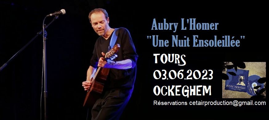 Concert:  Aubry L'HOMER Salle Ockeghem Place de Chteauneuf 37000  TOURS