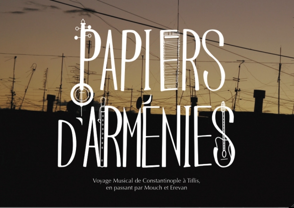 Papiers d€Arménies (Voyage musical)
