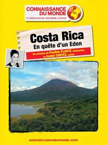 COSTA RICA, EN QUÊTE D'UN EDEN