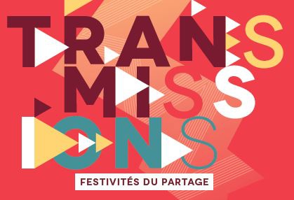 Transmissions - Festivités du partage