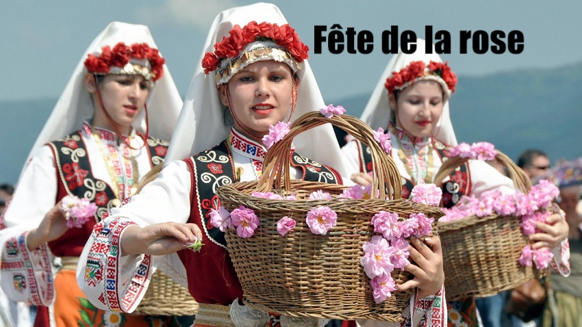 FESTIVAL DES ROSES KARLOVO .BULGARIE Du 14 mai au 22 mai