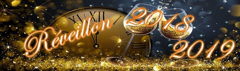 REVEILLON de LA SAINT SYLVESTRE le 31 décembre 2018 à partir de 20h