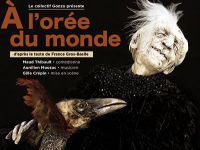 Théâtre : à l'orée du monde