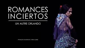 Romances inciertos, un autre Orlando / COMPLET