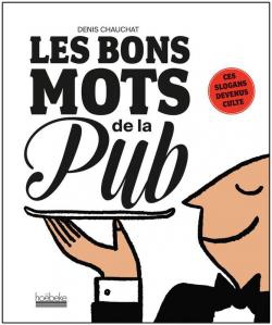 Expressions de pub cultes? Et si on partageait pour rire?