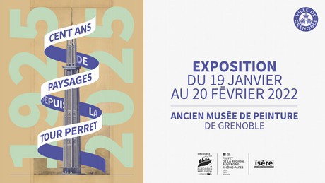 1925-2025 « Cent ans de paysages depuis la Tour Perret ».