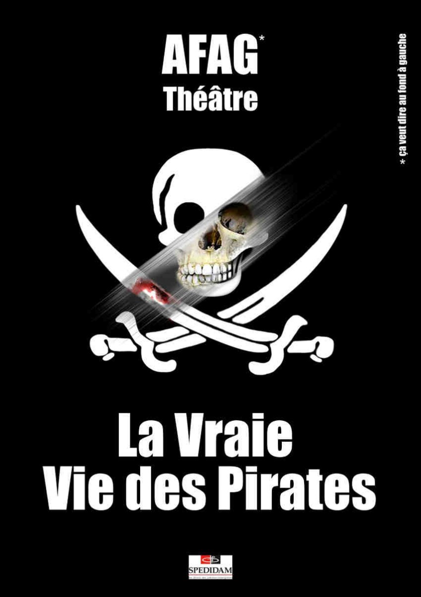 Théâtre : la Vraie Vie des Pirates ! GRATUIT !!