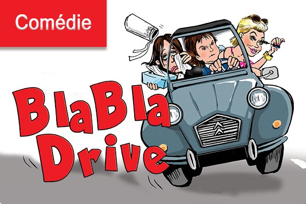 Bla Bla Drive (comédie)