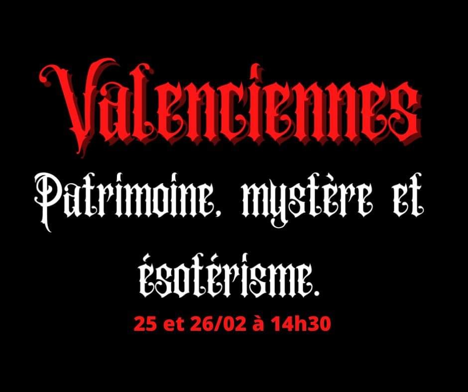 Valenciennes, patrimoine mystères et èsoterismee