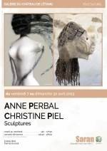 XPOSITION : ANNE PERBAL ET CHRISTINE PIEL