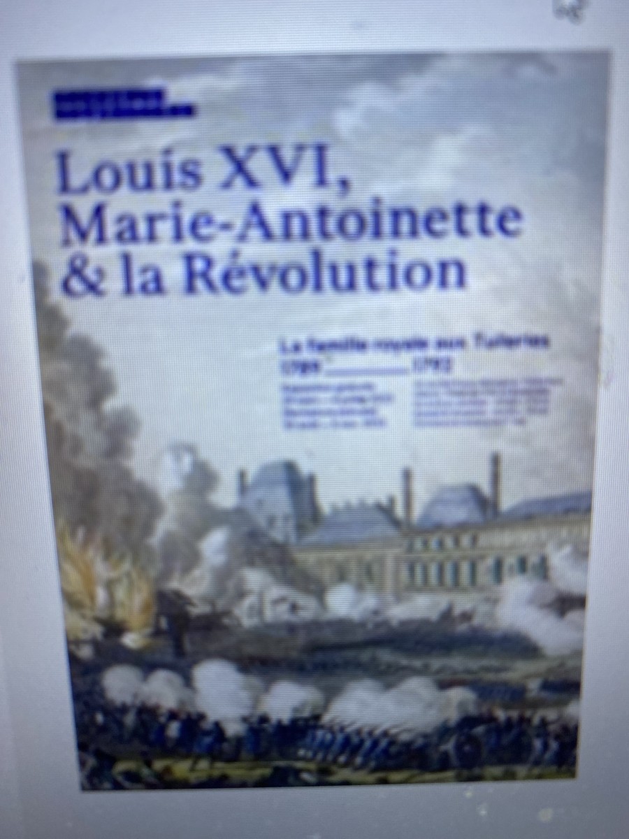 Exposition GRATUITE Louis XVI Marie Antoinette et la Révolution