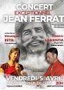 CONCERT EXCEPTIONNEL JEAN FERRAT