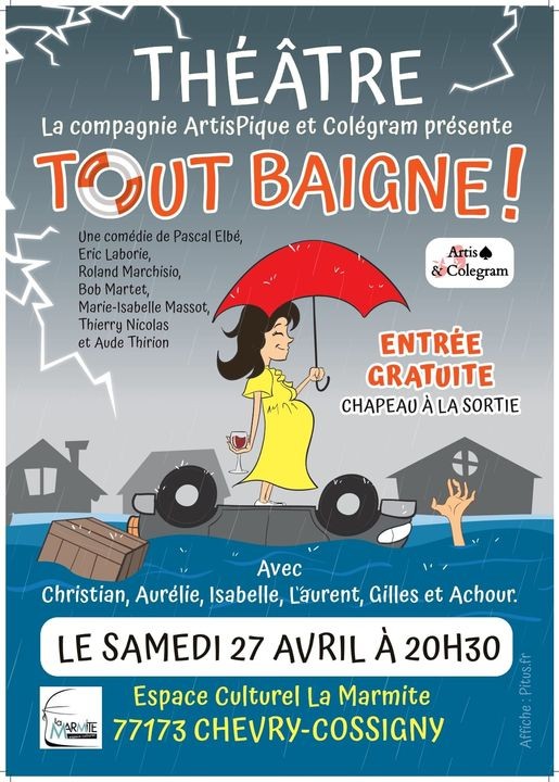 Théatre: Tout baigne par la compagnie artispique et colégram