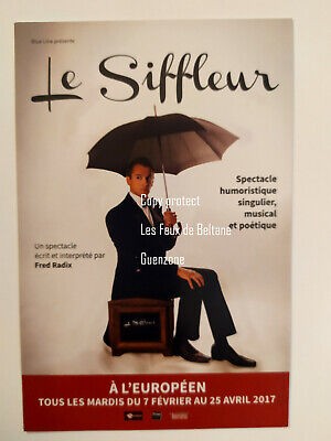 Le Siffleur Un spectacle de Fred Radix