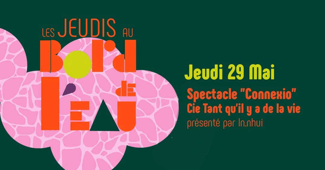 Bord de l'Eau : spectacle Tant qu'il y a de la vie