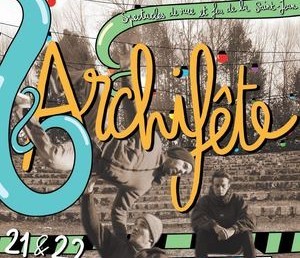 Archifête 21 22 juin