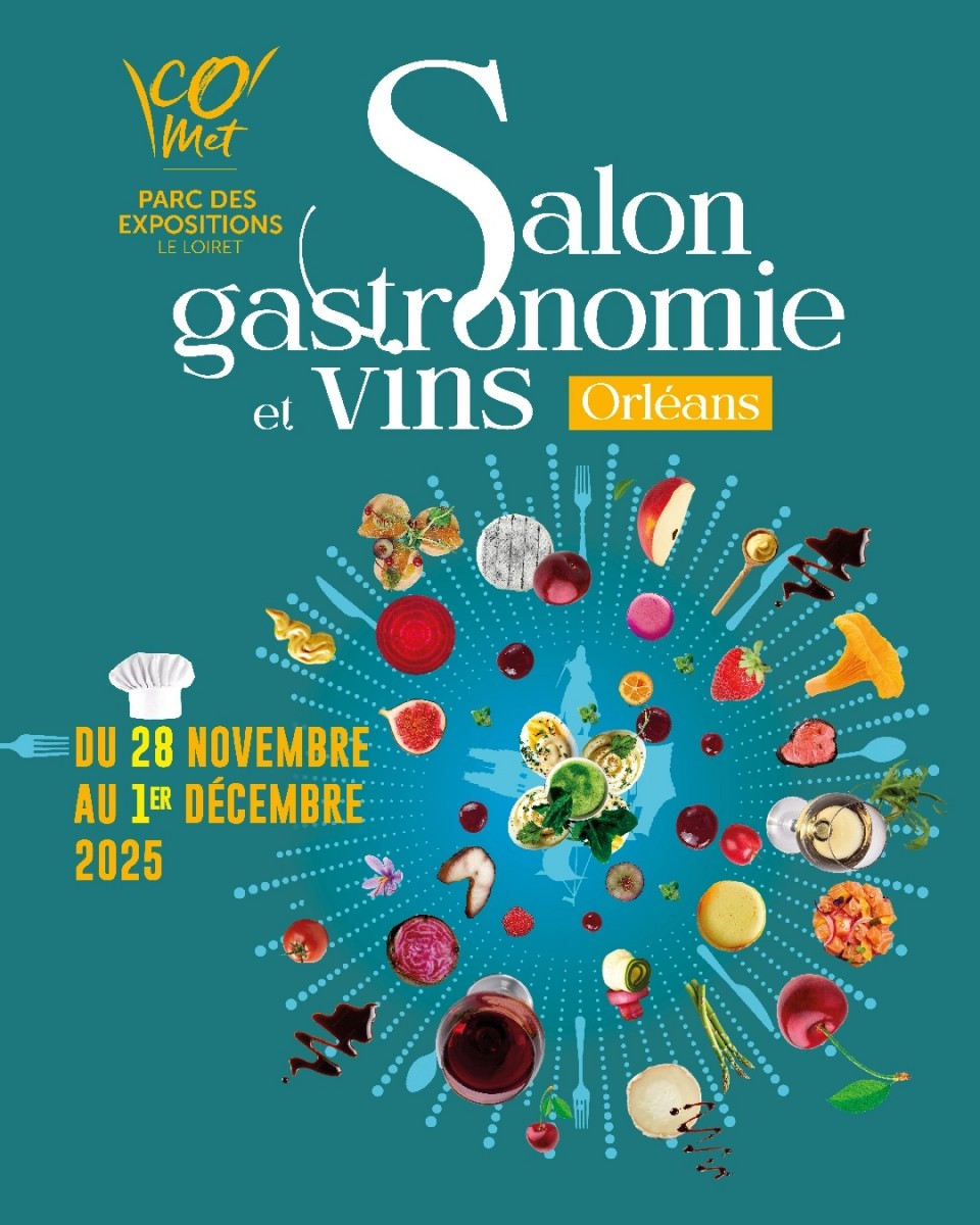 Salon Gastronomie & Vins d'Orléans !