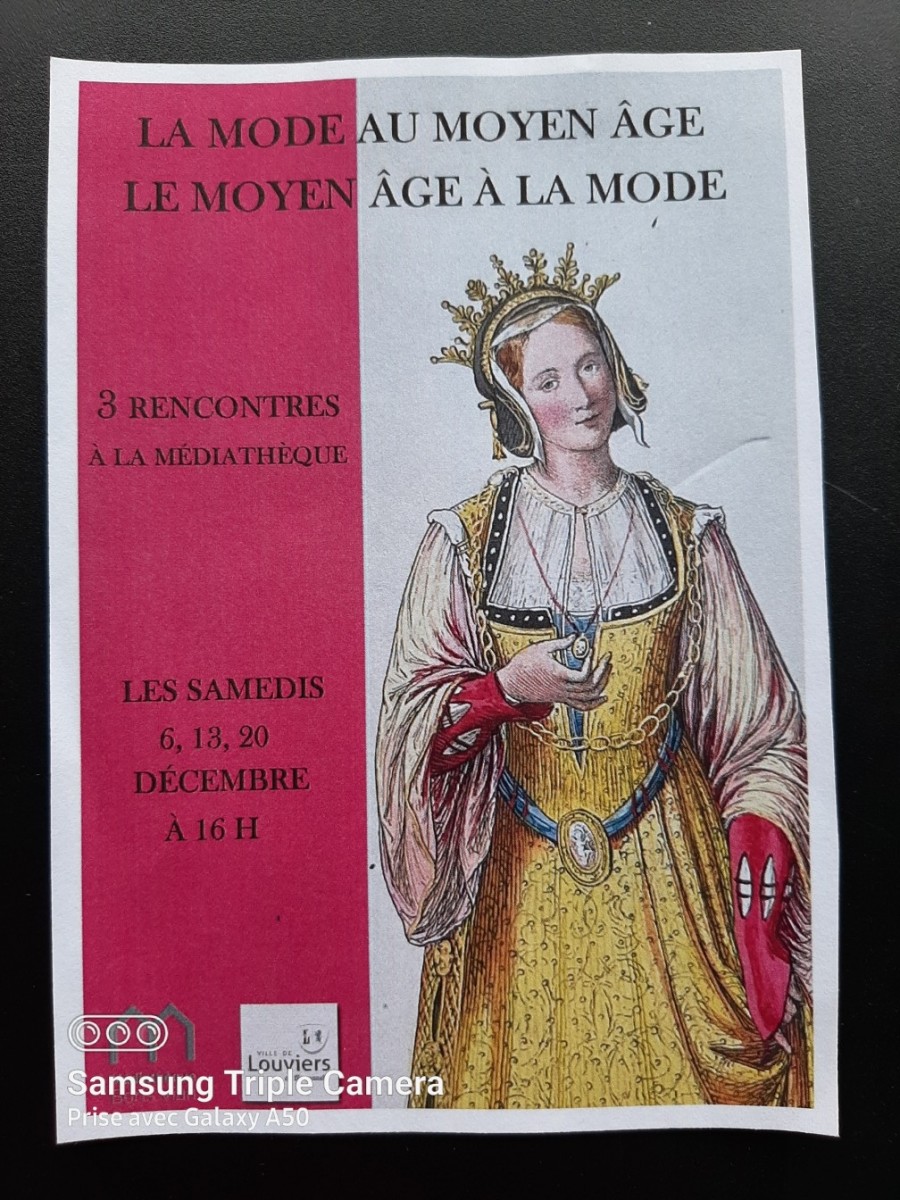LA MODE AU MOYEN ÂGE ... LE MOYEN ÂGE A LA MODE EN DECEMBRE A LA MEDIATHEQUE DE LOUVIERS