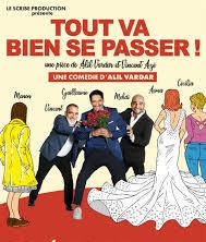 Tout va bien se passer à la Comédie Saint Martin 75010 Paris