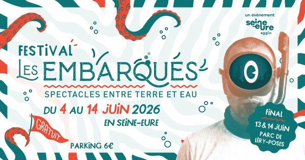 Le festival des Embarqués -Spectacles entre Terre et Eau - En pleine air - gratuit - ouvert à tous