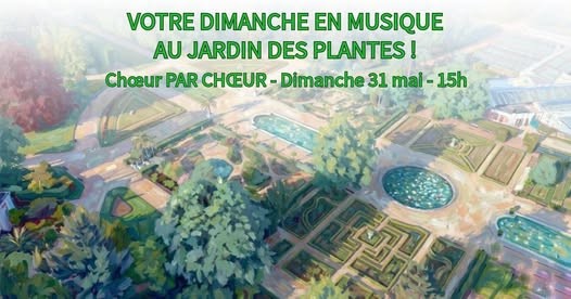 Concert Choeur par choeur jardin des plantes